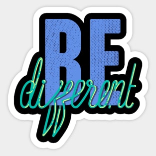 Be Different Sticker